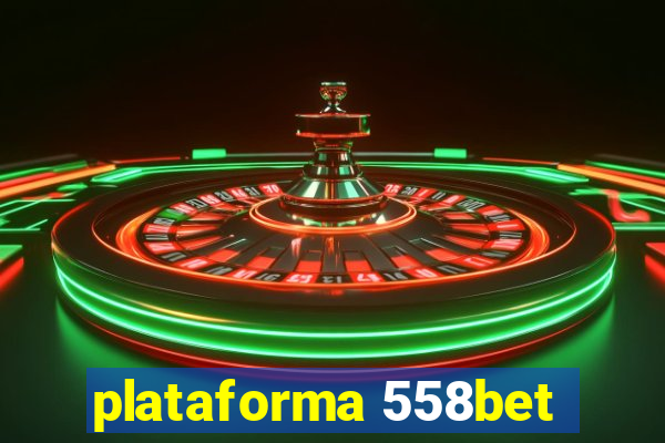 plataforma 558bet